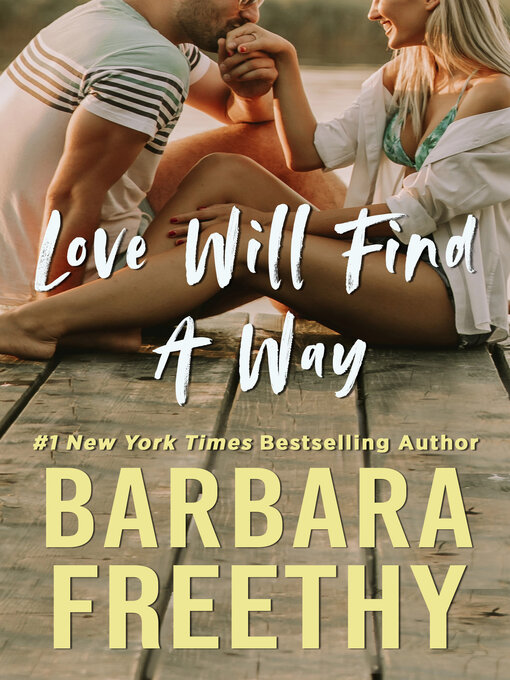 Title details for Love Will Find a Way by Barbara Freethy - Available